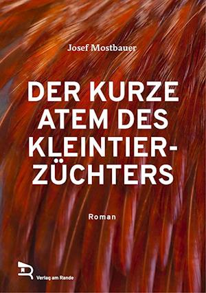 Cover for Josef MOSTBAUER · Der Kurze Atem Des Kleintierzüchters (Book) (2022)