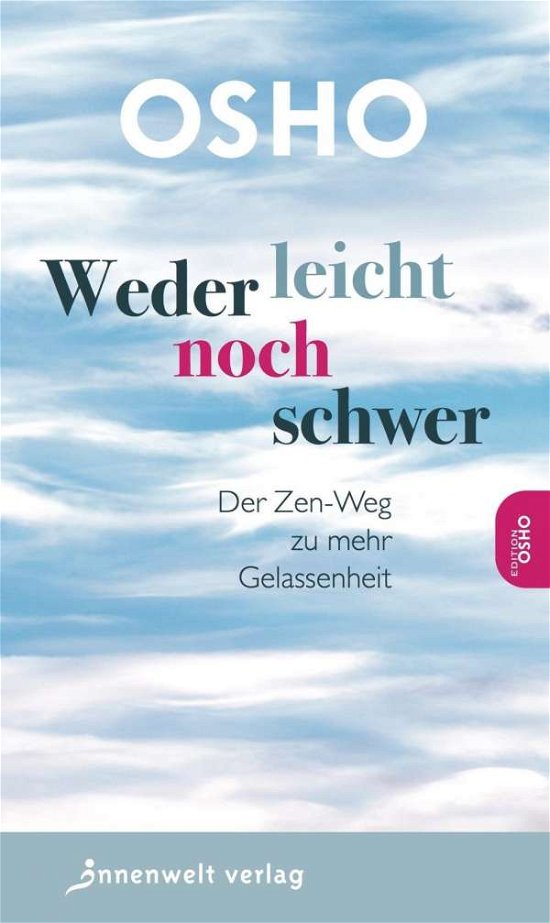 Cover for Osho · Weder leicht noch schwer (Bok)