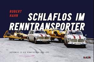 Cover for Robert Hahn · Schlaflos im Renntransporter: Robert Hahn (Book) (2023)