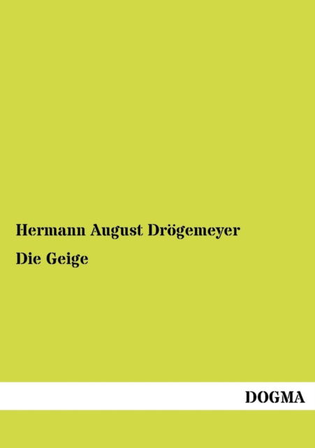 Cover for Hermann August Droegemeyer · Die Geige (Paperback Book) [German edition] (2012)