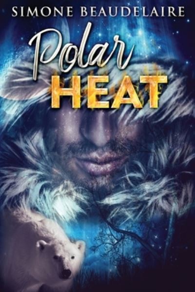 Cover for Simone Beaudelaire · Polar Heat (Paperback Book) [Large type / large print edition] (2021)