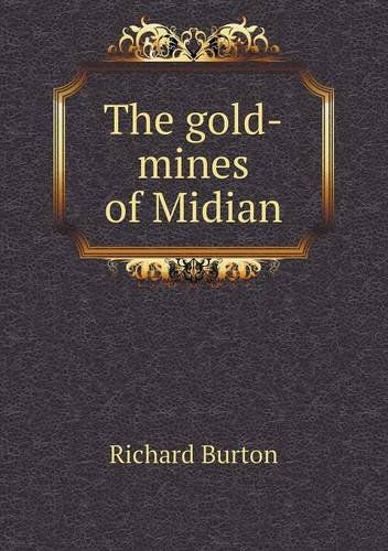 Cover for Richard Burton · The Gold-mines of Midian (Paperback Book) (2013)