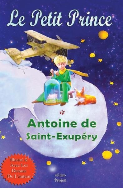 Cover for Antoine de Saint Exupery · Le Petit Prince: [French Edition] (Hardcover Book) (1943)