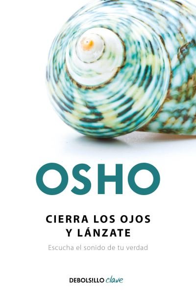 Cover for Osho · Cierra los ojos y lánzate (Pocketbok) (2018)