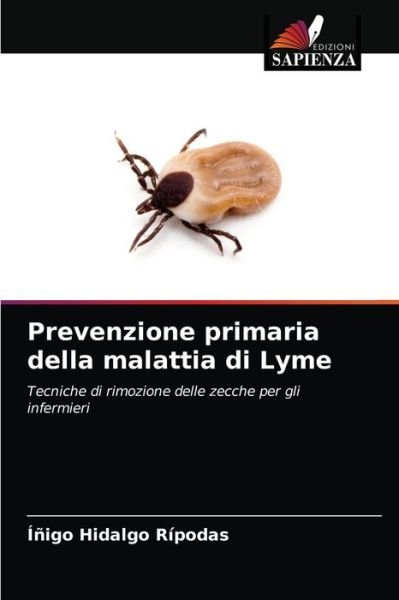 Cover for Inigo Hidalgo Ripodas · Prevenzione primaria della malattia di Lyme (Paperback Book) (2021)