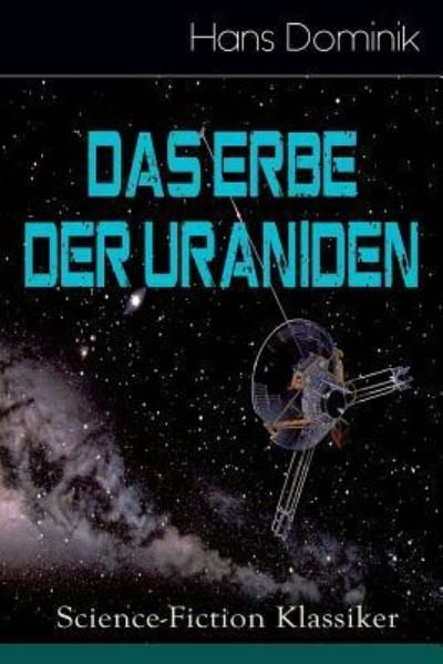 Cover for Hans Dominik · Das Erbe der Uraniden (Science-Fiction Klassiker) (Paperback Book) (2018)