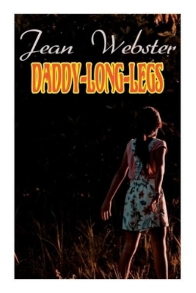 Cover for Jean Webster · Daddy-Long-Legs: Girl's Novel (Paperback Bog) (2021)