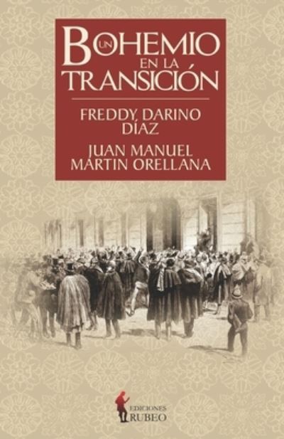 Cover for Freddy Darino díaz · Un bohemio en la Transición (Paperback Book) (2022)