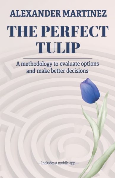 Cover for Alexander Martinez · The perfect tulip (Paperback Book) (2021)