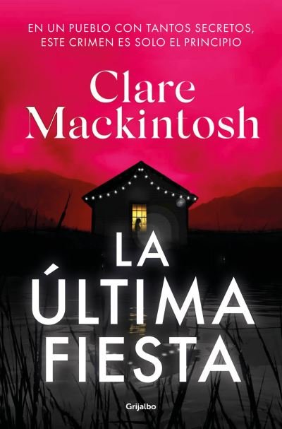 Cover for Clare Mackintosh · última Fiesta / the Last Party (Bok) (2023)