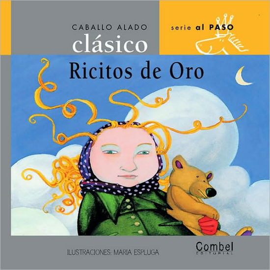 Cover for Combel Editorial · Coleccion Caballo Alado Clasico: Ricitos de oro (Hardcover Book) [Spanish edition] (2006)