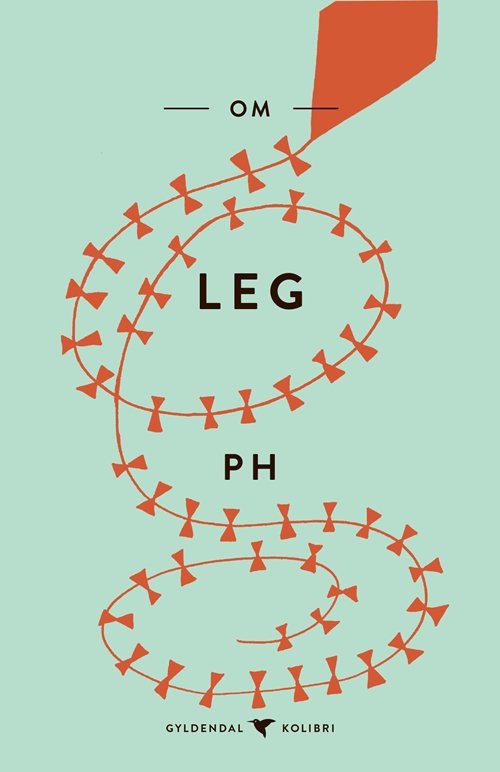 Cover for Poul Henningsen · Gyldendal Kolibri: Om leg (Paperback Book) [1st edition] (2019)