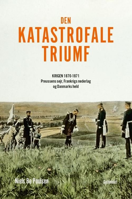 Cover for Niels Bo Poulsen · Den katastrofale triumf (Inbunden Bok) [1:a utgåva] (2021)