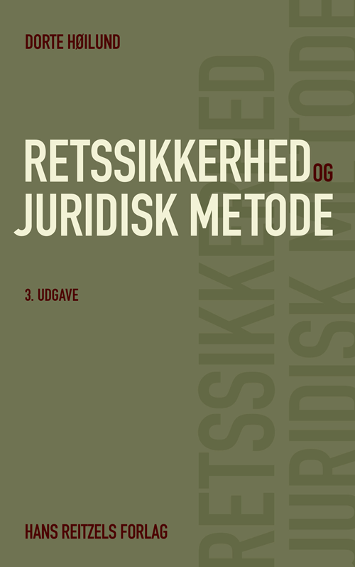 Cover for Dorte Høilund · Retssikkerhed og juridisk metode (Hæftet bog) [3. udgave] (2021)