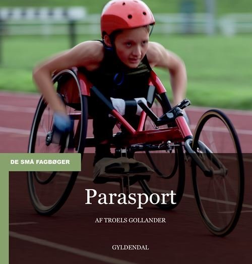 Cover for Troels Gollander · De små fagbøger: Parasport (Hæftet bog) [1. udgave] (2024)