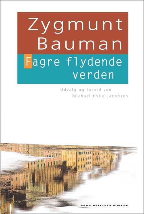 Cover for Zygmunt Bauman · Fagre flydende verden (Sewn Spine Book) [1. Painos] (2015)