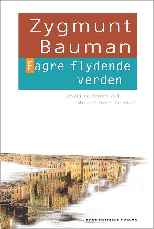 Cover for Zygmunt Bauman · Fagre flydende verden (Heftet bok) [1. utgave] (2015)