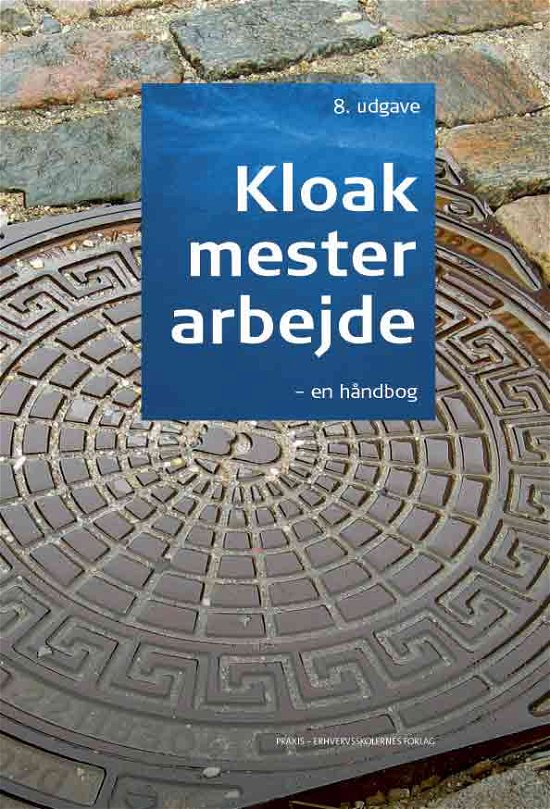 Cover for Kloakmesterarbejde - en håndbog (Gebundenes Buch) [8. Ausgabe] (2017)