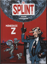 Cover for Yoann og Vehlman · Splint &amp; Co.: Splint &amp; Co. 52: Månebase Z (Indbundet Bog) [1. udgave] [Indbundet] (2011)