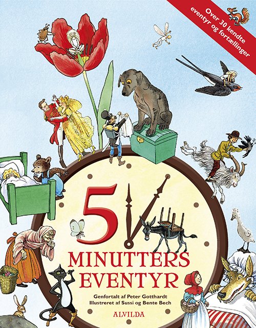 Cover for Peter Gotthardt, Bente Bech, Sussi Bech · 5 minutters eventyr (over 30 kendte eventyr og fortællinger) (Bound Book) [1er édition] (2018)