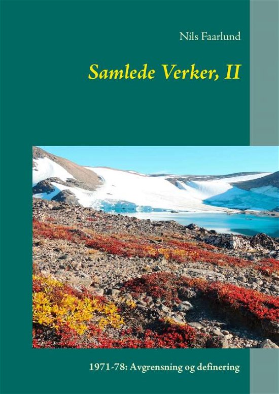Cover for Nils Faarlund · Samlede Verker, II (Innbunden bok) [1. utgave] (2016)