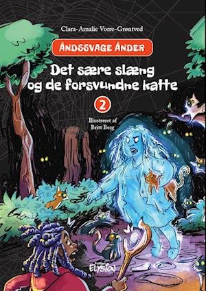 Cover for Clara-Amalie Vorre-Grøntved · Åndssvage Ånder: Det sære slæng og de forsvundne katte (Hardcover Book) [1st edition] (2022)