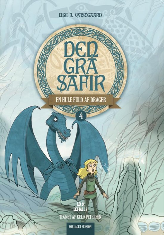 Cover for Lise J. Qvistgaard · Den Grå Safir 4: En hule fuld af drager (Sewn Spine Book) [1th edição] (2010)