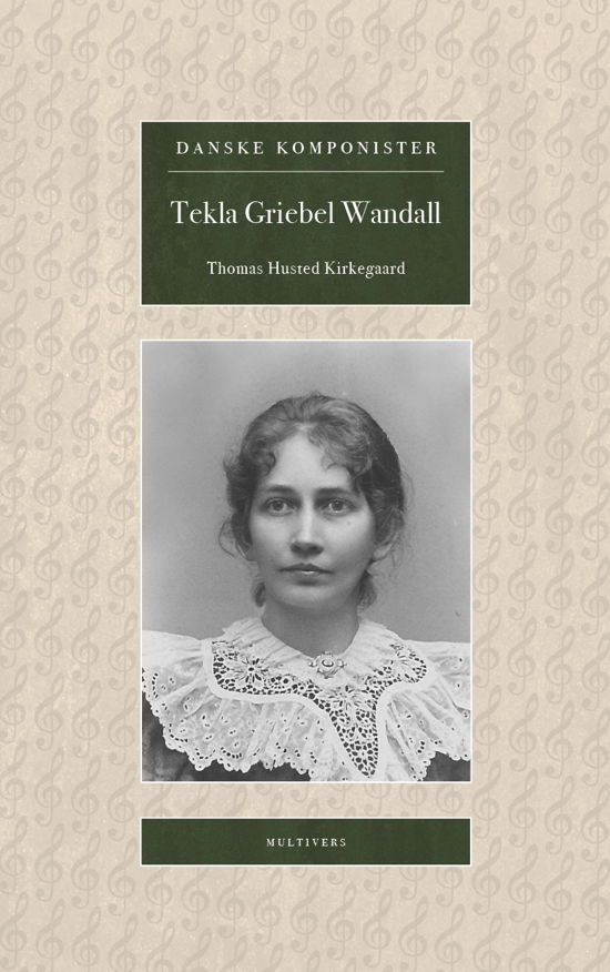 Cover for Thomas Husted Kirkegaard · Danske Komponister: Tekla Griebel Wandall (Poketbok) [1:a utgåva] (2022)