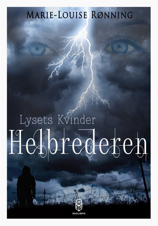 Cover for Marie-Louise Rønning · Lysets Kvinder: Helbrederen (Paperback Book) [1er édition] (2015)
