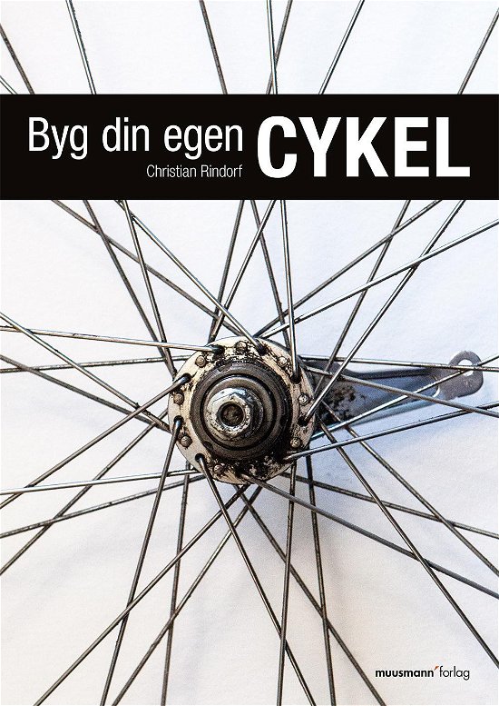 Cover for Christian Rindorf · Muusmann'diy: Byg Din Egen Cykel (Paperback Book) [1st edition] (2016)