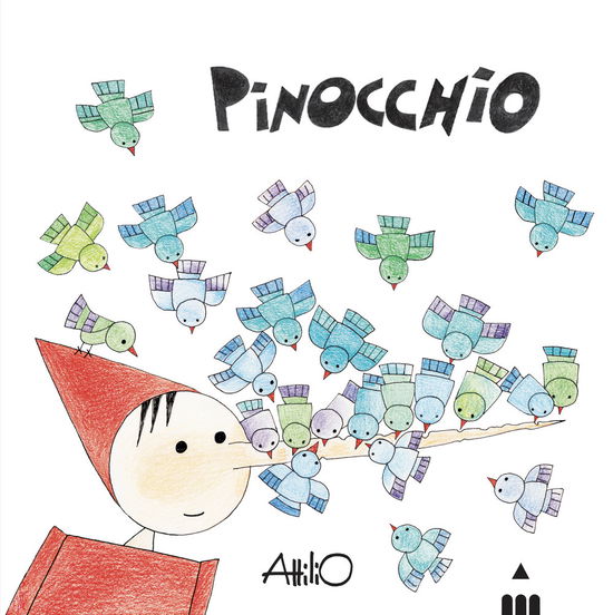 Cover for Attilio Cassinelli · Pinocchio. C'era Una Volta Un Pezzo Di Legno.... Ediz. Illustrata (Book)