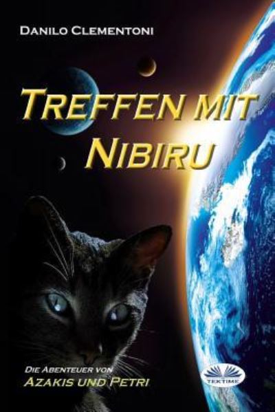 Cover for Danilo Clementoni · Treffen mit Nibiru (Paperback Book) (2017)