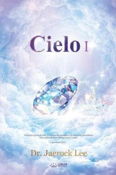 Cover for Jaerock Lee · Cielo I (Book) (2018)