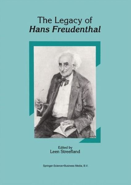 Cover for Leen Streefland · The Legacy of Hans Freudenthal (Paperback Book) [Softcover reprint of hardcover 1st ed. 1994 edition] (2010)