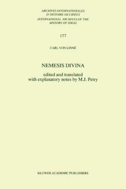 Cover for Carl Von Linne · Nemesis Divina - International Archives of the History of Ideas / Archives Internationales d'Histoire des Idees (Pocketbok) [Softcover reprint of hardcover 1st ed. 2001 edition] (2010)