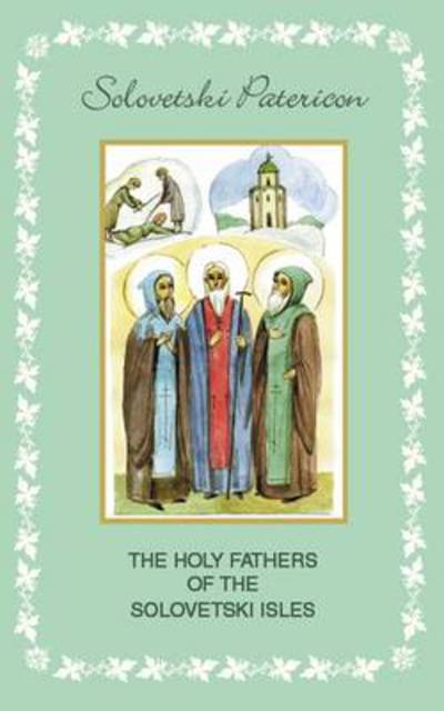 Cover for Anonymous Anonymous · Holy Fathers of the Solovetzki Isles: Solovetzki Patericon (Paperback Book) (2009)