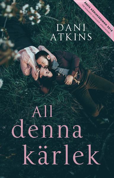 Cover for Dani Atkins · All denna kärlek (Bound Book) (2019)