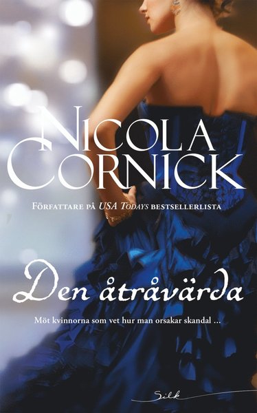 Cover for Nicola Cornick · Silk: Den åtråvärda (Buch) (2018)