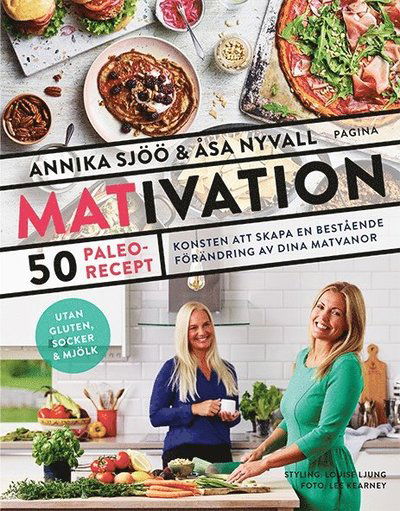 Cover for Åsa Nyvall · Mativation : 50 paleorecept och konsten att skapa en bestående förändring (Bound Book) (2017)