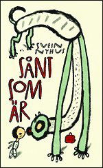 Cover for Svein Nyhus · Sånt som är (Bound Book) (2011)