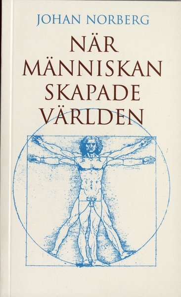 Cover for Johan Norberg · När människan skapade världen (Paperback Book) (2006)