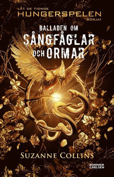 Cover for Suzanne Collins · Balladen om sångfåglar och ormar (Bok) (2023)