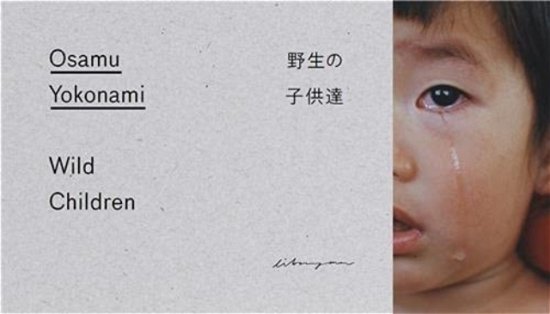 Osamu Yokonami · Wild Children (Paperback Bog) (2021)