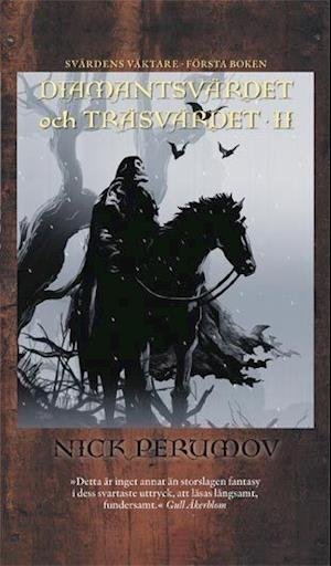 Cover for Nick Perumov · Svärdens väktare: Diamantsvärdet och träsvärdet. D. 2 (Paperback Bog) (2008)