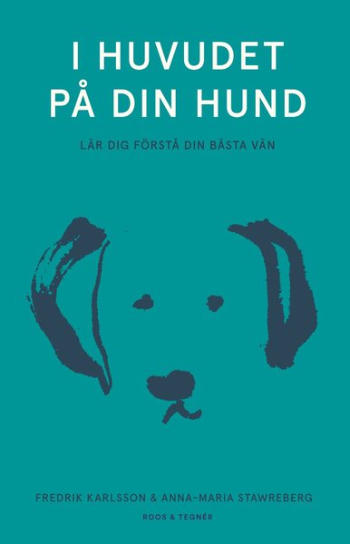 Cover for Fredrik Karlsson · I huvudet på din hund - Lär dig förstå din bästa vän (Gebundesens Buch) (2021)