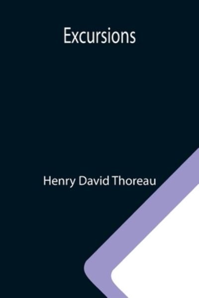 Cover for Henry David Thoreau · Excursions (Taschenbuch) (2021)