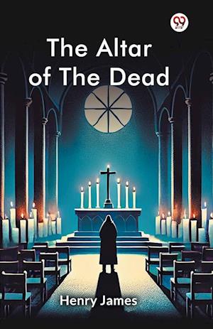 Cover for Henry James · The Altar of the Dead (Edition1) (Paperback Book) (2025)