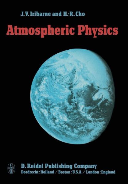 Julio V. Iribarne · Atmospheric Physics (Pocketbok) [Softcover reprint of the original 1st ed. 1980 edition] (2011)