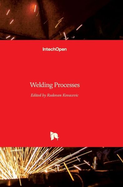 Cover for Radovan Kovacevic · Welding Processes (Hardcover Book) (2012)