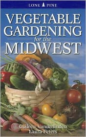 Cover for Colleen Vanderlinden · Vegetable Gardening for the Midwest (Paperback Book) (2012)